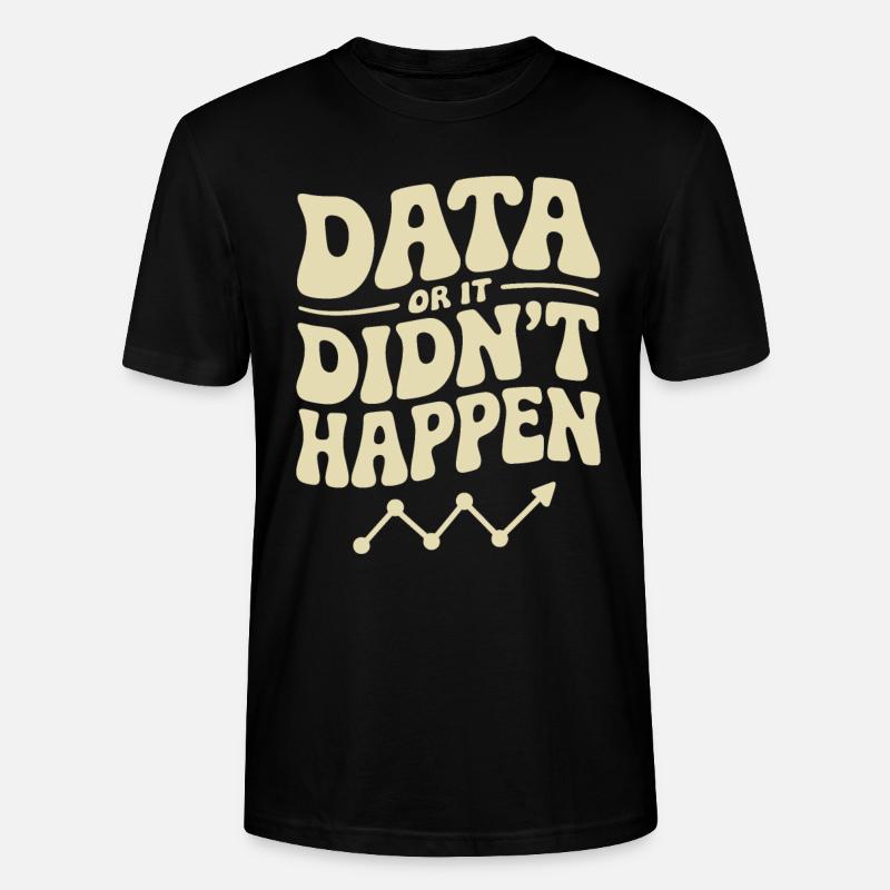 Daten Analyst Daten Wissenschaftler Daten - Stanley/Stella Unisex Bio-T-Shirt CRAFTER - Schwarz