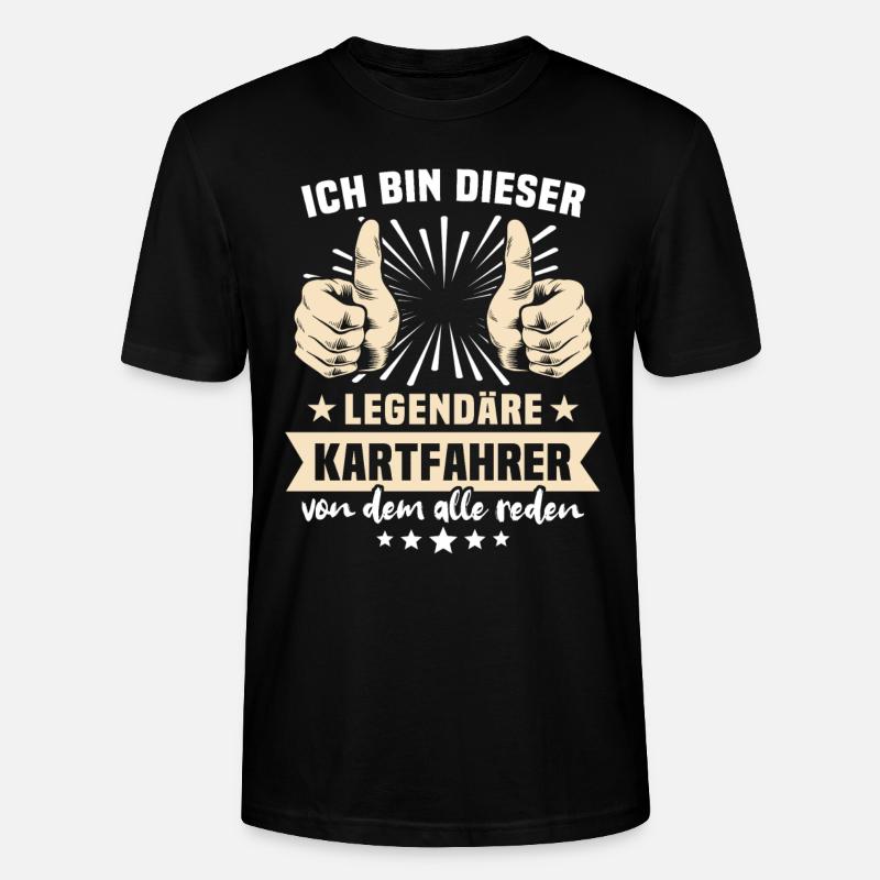 Kartfahrer Sprüche - Stanley/Stella Unisex Bio-T-Shirt CRAFTER - Schwarz