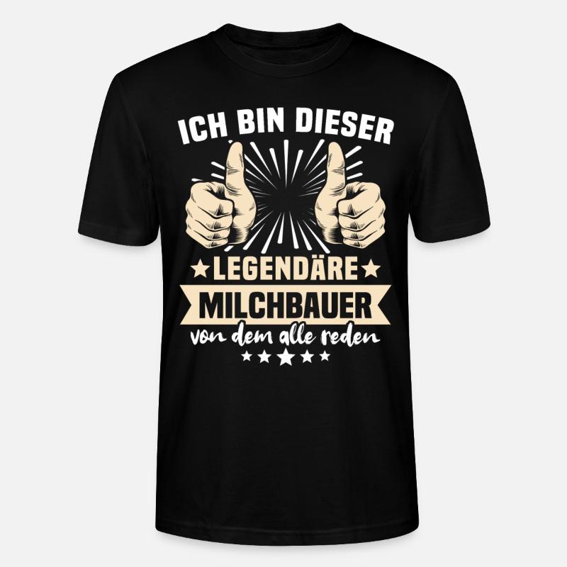 Milchbauer Sprüche - Stanley/Stella Unisex Bio-T-Shirt CRAFTER - Schwarz