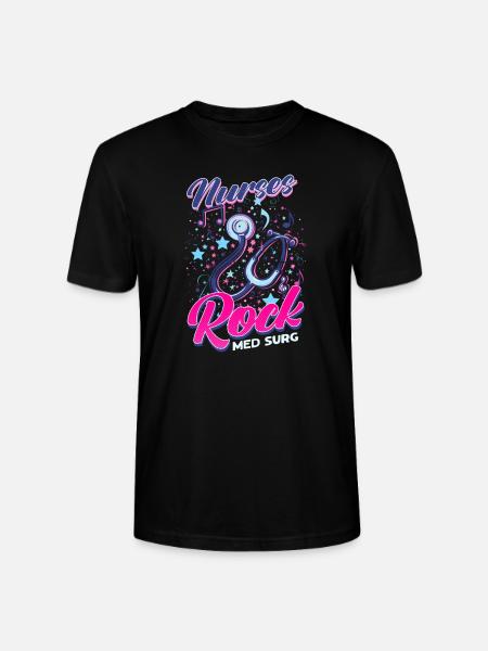 Med Surg Nurse Nurses Rock Med Surg - Stanley/Stella CRAFTER Unisex Organic T-Shirt - black