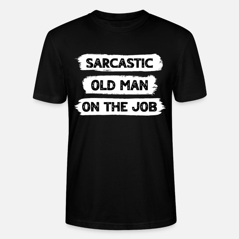 Sarkasmus Alter Mann - Stanley/Stella Unisex Bio-T-Shirt CRAFTER - Schwarz