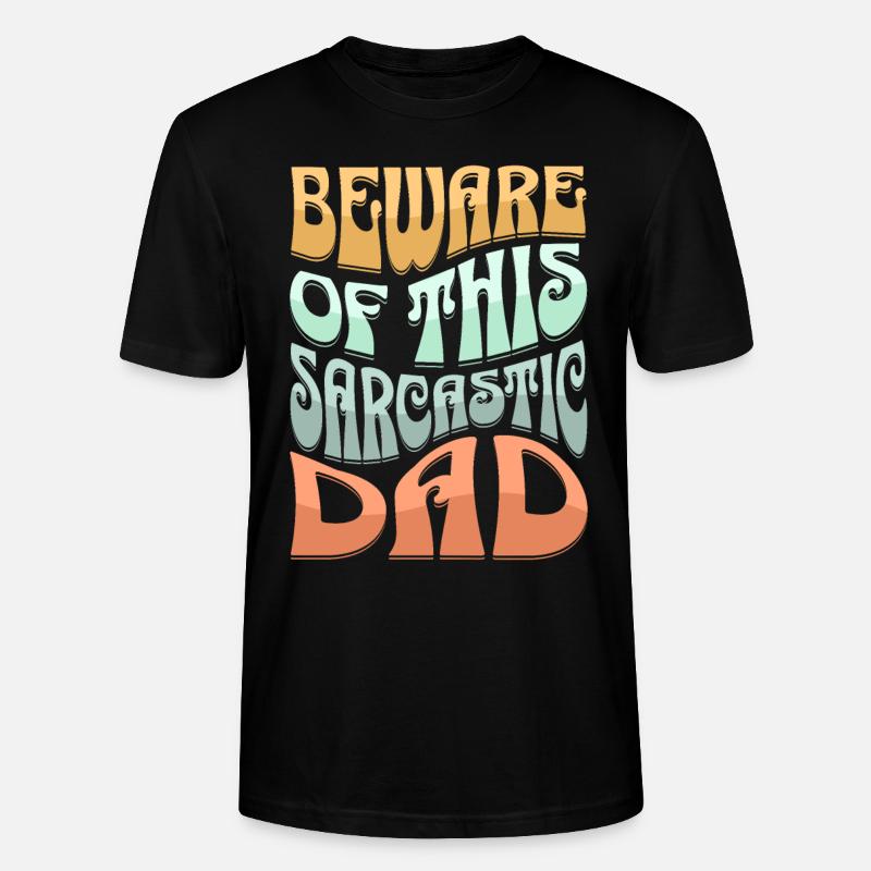 Sarcastique Sarcastique de papa - T-shirt bio CRAFTER Stanley Stella Unisexe - noir