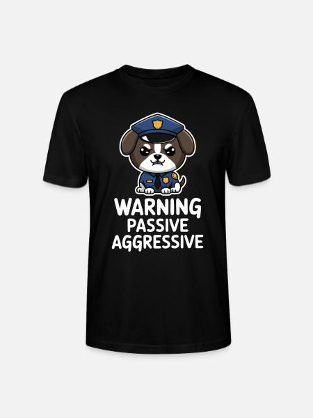 Warning Passive Aggressive Dog Motif - Stanley/Stella CRAFTER Unisex Organic T-Shirt - black