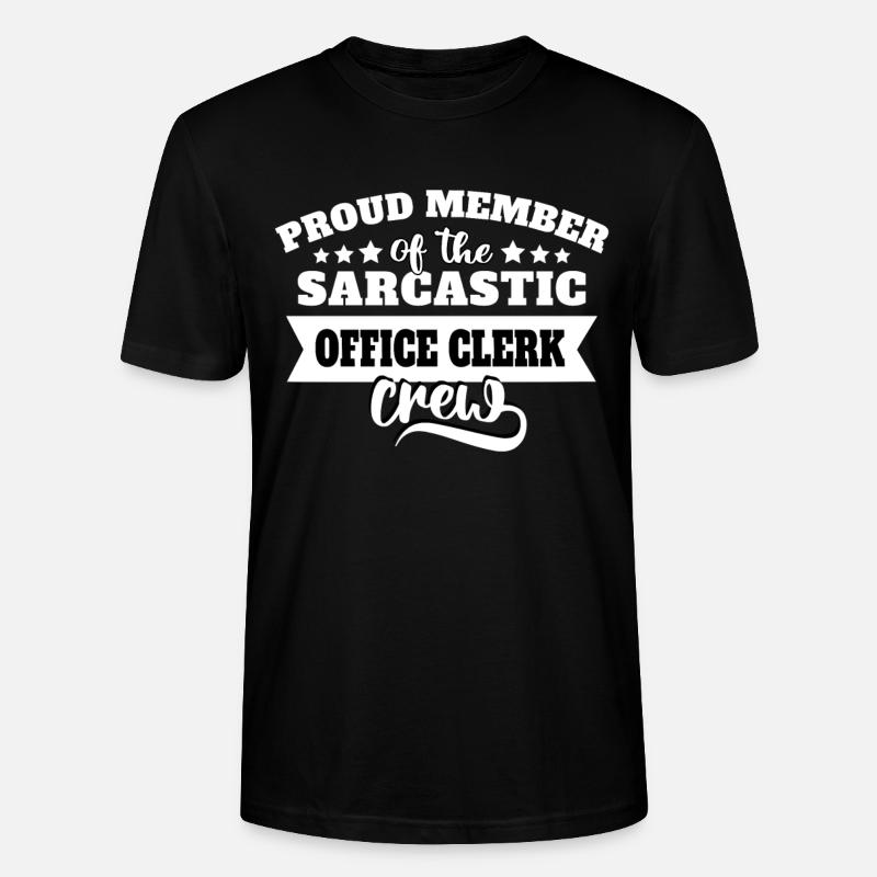 Office worker sarcasm - Stanley/Stella CRAFTER Unisex Organic T-Shirt - black