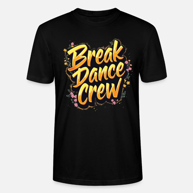 Breakdance Crew Breakdance Breakdancing Breakdance - Stanley/Stella Unisex Bio-T-Shirt CRAFTER - Schwarz