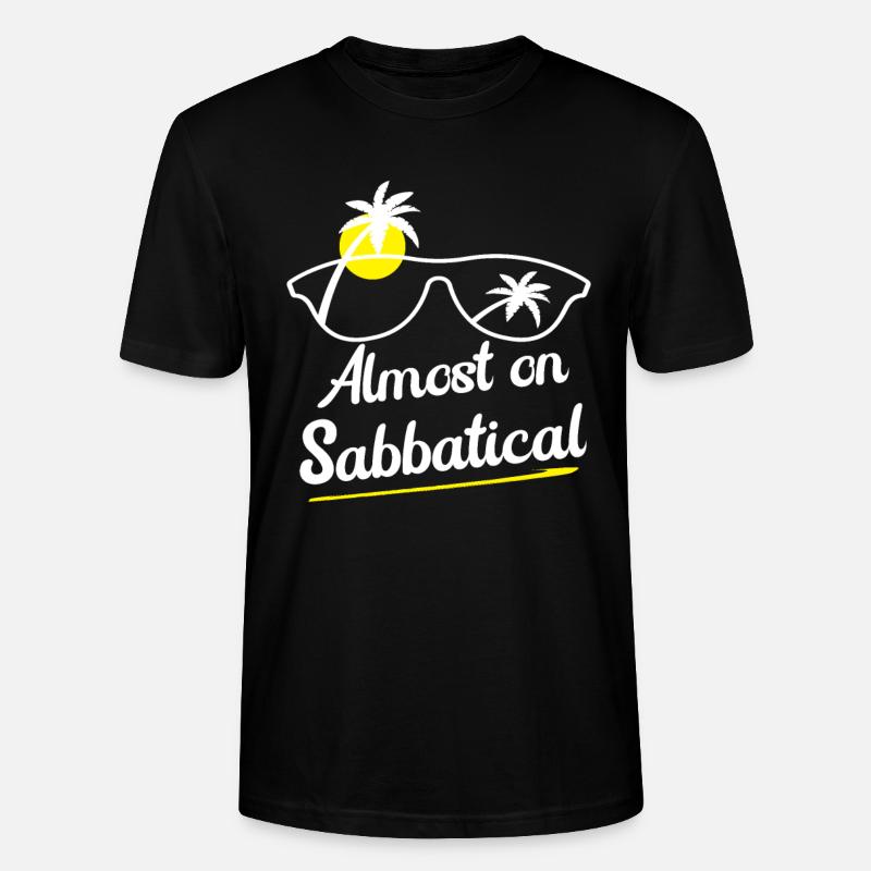 Almost on sabbatical - Stanley/Stella CRAFTER Unisex Organic T-Shirt - black