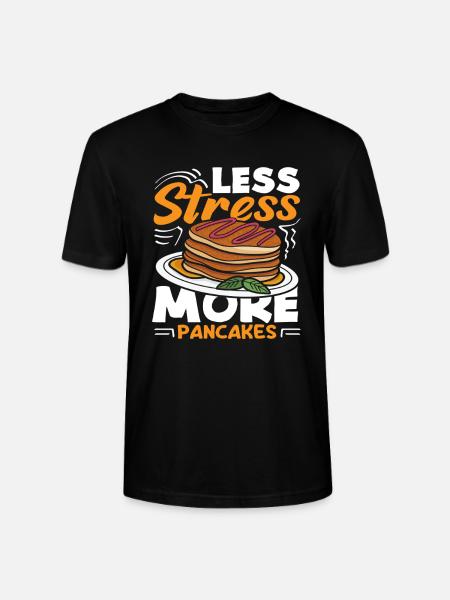 Less stress, more pancakes - Stanley/Stella CRAFTER Unisex Organic T-Shirt - black