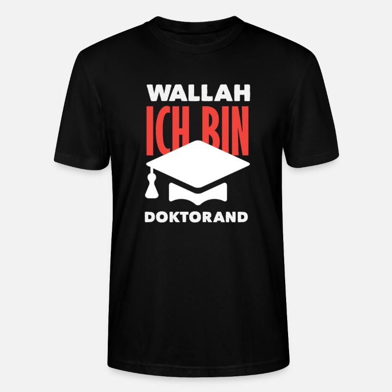 Ich Bin Doktorand Abschluss - Stanley/Stella Unisex Bio-T-Shirt CRAFTER - Schwarz