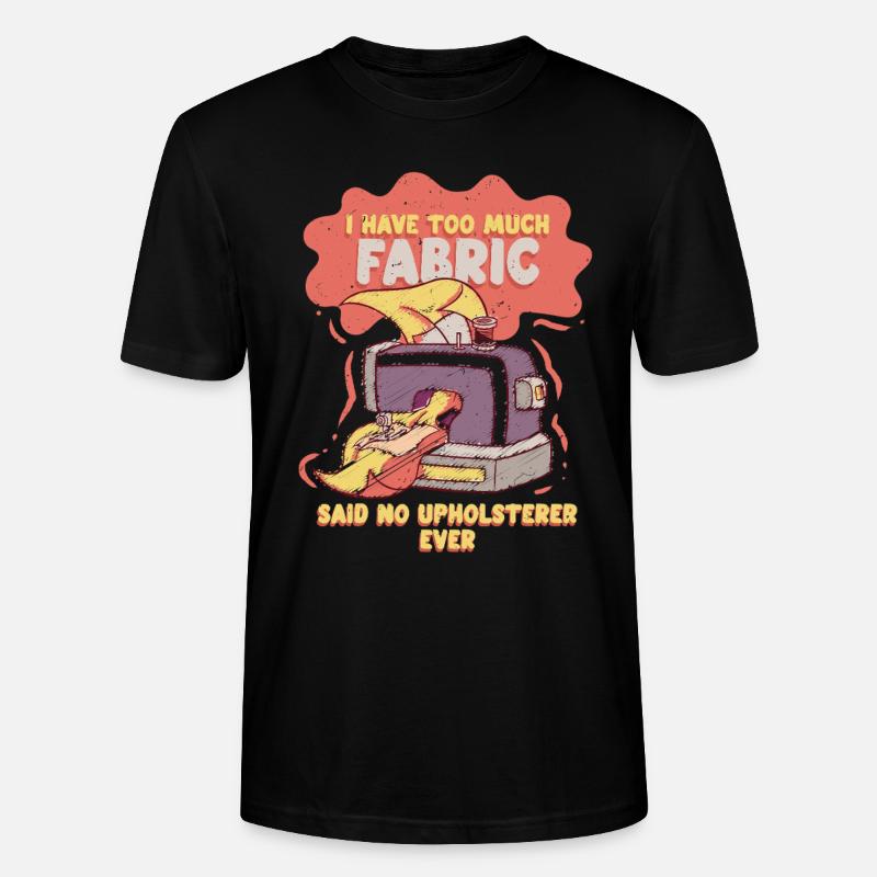 Upholsterer Upholsterer Upholstery - Stanley/Stella CRAFTER Unisex Organic T-Shirt - black