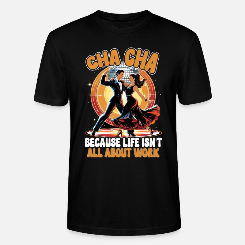 Danse ChaCha Danse - T-shirt bio CRAFTER Stanley Stella Unisexe - noir