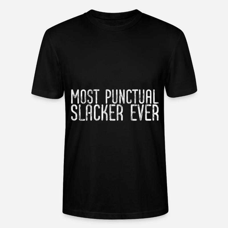 Most Punctual Slacker Ever 3 - Stanley/Stella Unisex Bio-T-Shirt CRAFTER - Schwarz