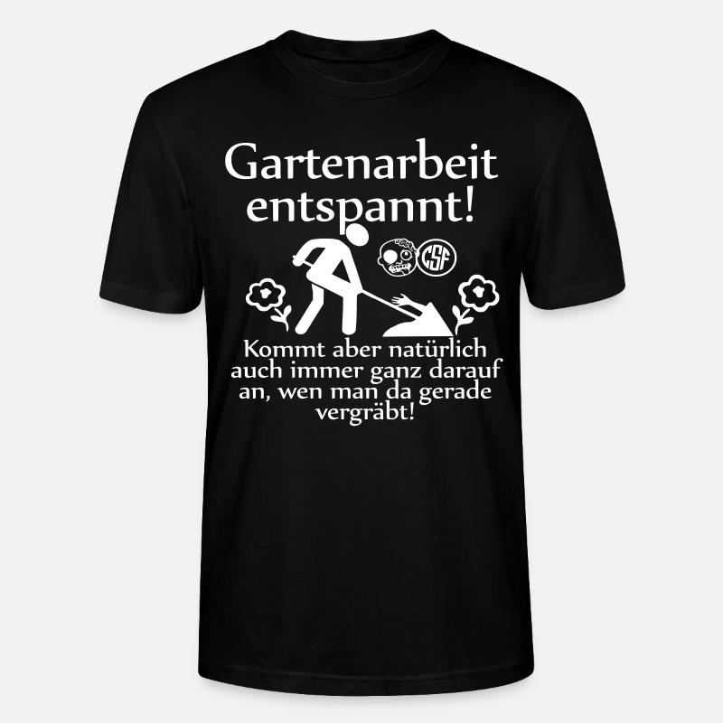 Gartenarbeit entspannt ... - Stanley/Stella Unisex Bio-T-Shirt CRAFTER - undefined