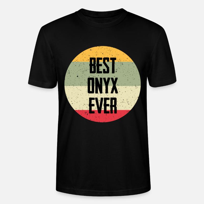 Best Onyx Ever - Stanley/Stella Unisex Bio-T-Shirt CRAFTER - Schwarz
