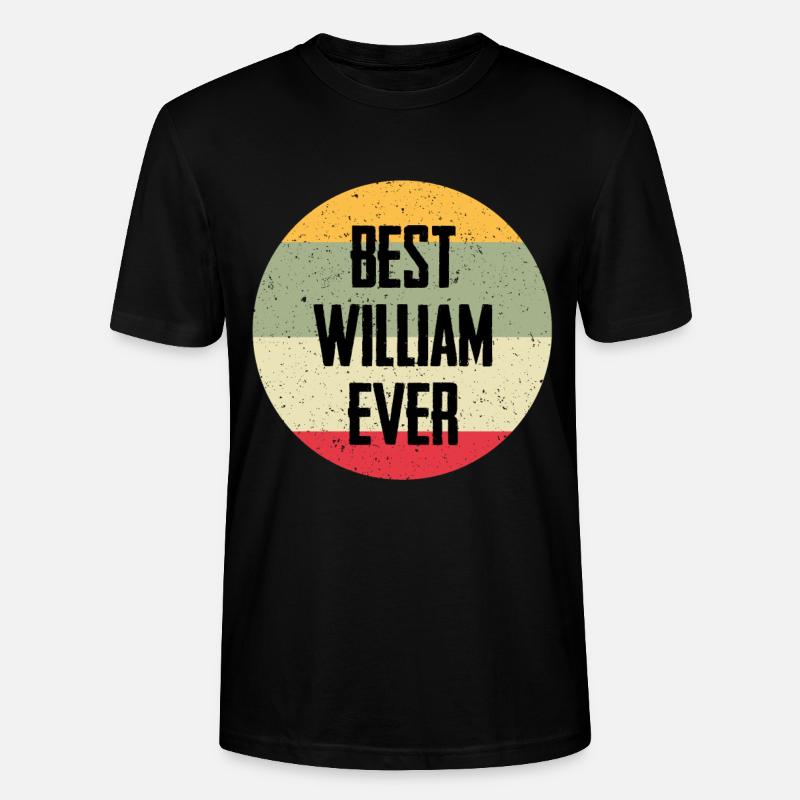 Best William Ever - Stanley/Stella Unisex Bio-T-Shirt CRAFTER - Schwarz