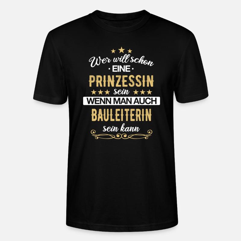 Bauleiter Bauleiterin Bauarbeiter Beruf Spruch - Stanley/Stella Unisex Bio-T-Shirt CRAFTER - Schwarz