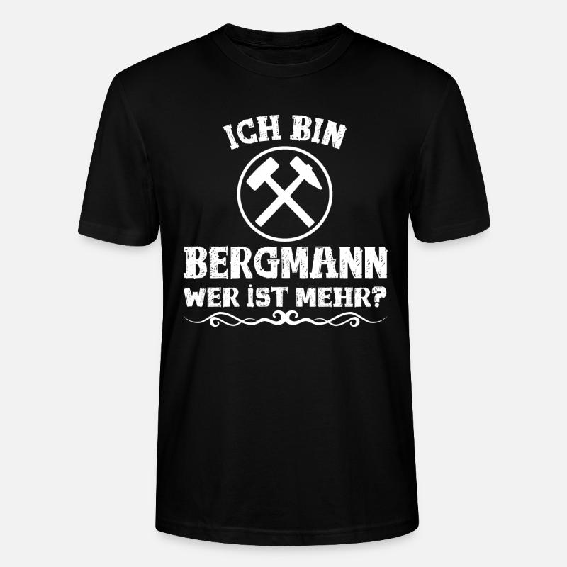 Ich bin Bergmann! - Stanley/Stella Unisex Bio-T-Shirt CRAFTER - Schwarz