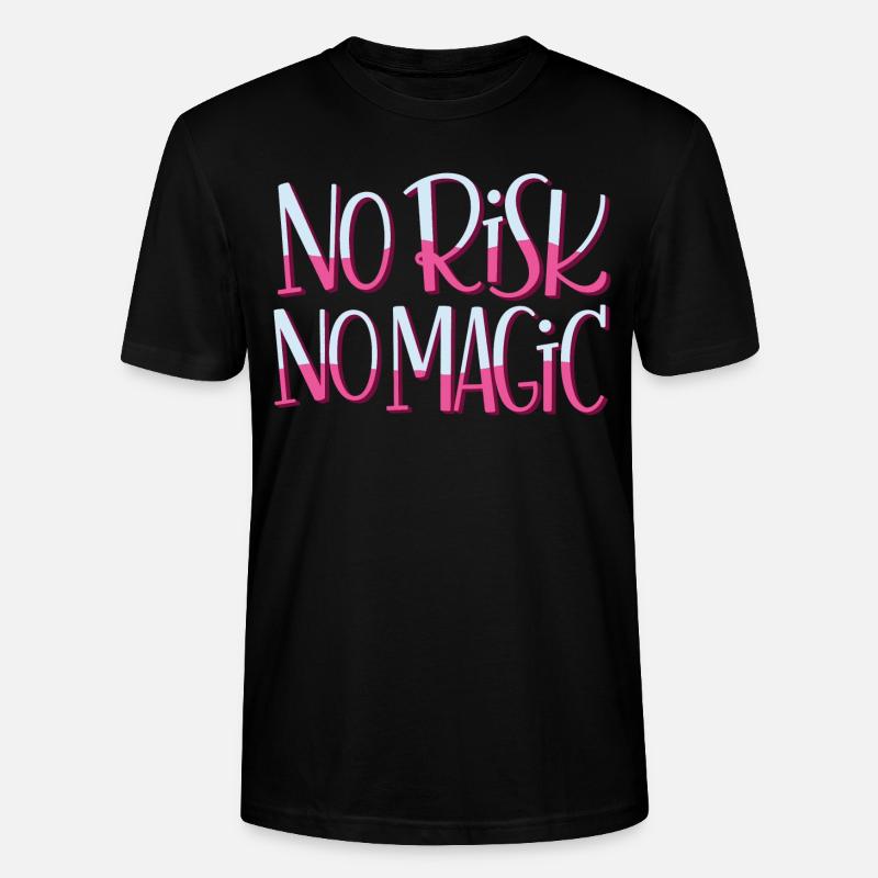 No Risk No Magic - Stanley/Stella Unisex Bio-T-Shirt CRAFTER - Schwarz