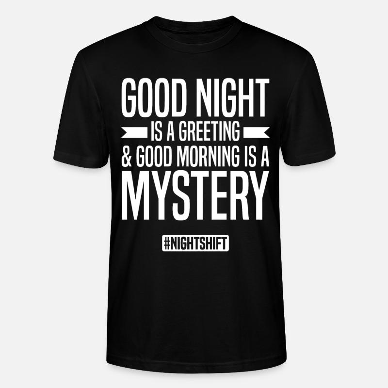 Nachtschicht Sprüche | Nachtarbeiter Geschenkidee - Stanley/Stella Unisex Bio-T-Shirt CRAFTER - Schwarz