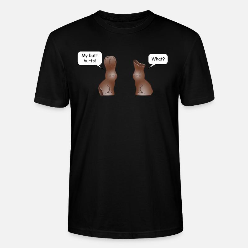 My butt hurts - Stanley/Stella Unisex Bio-T-Shirt CRAFTER - Schwarz