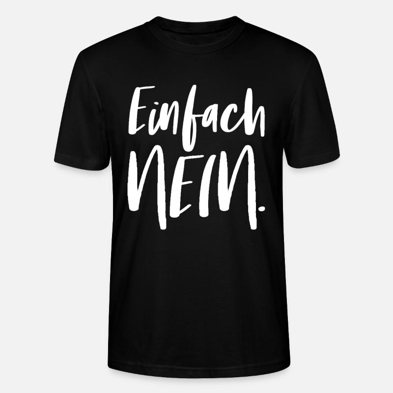 Einfach Nein - Stanley/Stella Unisex Bio-T-Shirt CRAFTER - Schwarz