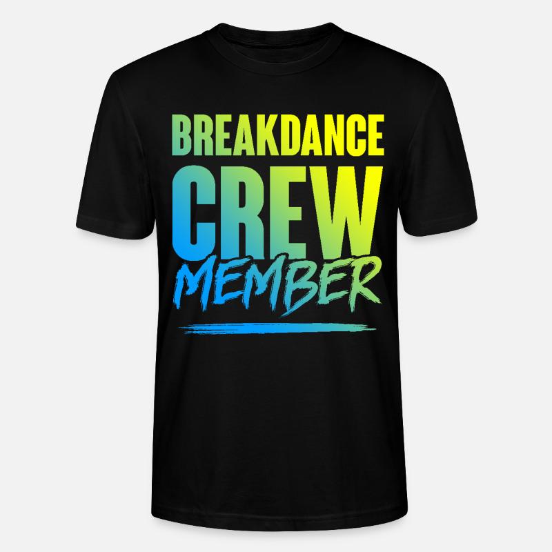 Breakdance Crew - Stanley/Stella Unisex Bio-T-Shirt CRAFTER - Schwarz