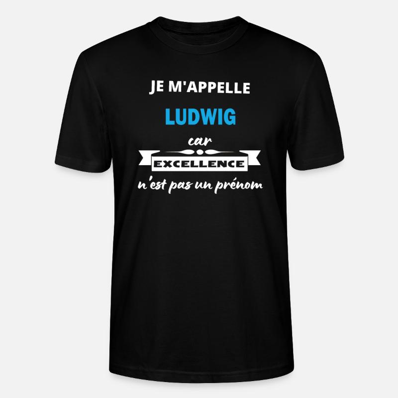 Je m'appelle excellence Ludwig - T-shirt bio CRAFTER Stanley Stella Unisexe - noir