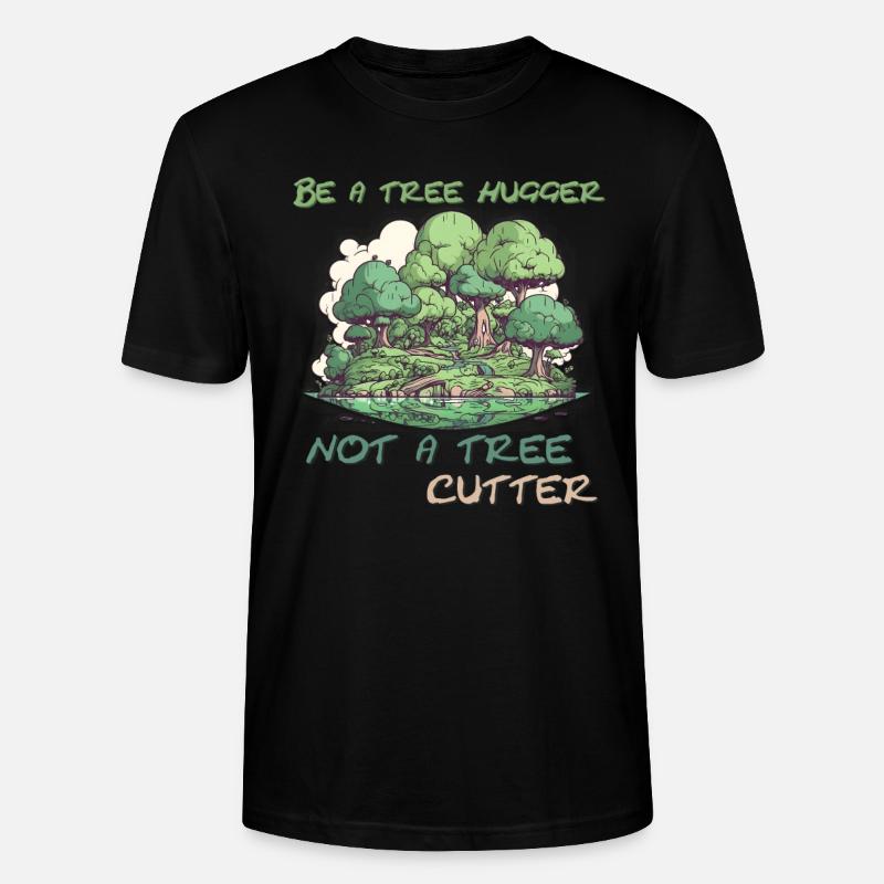 Be a tree hugger - Stanley/Stella Unisex Bio-T-Shirt CRAFTER - Schwarz