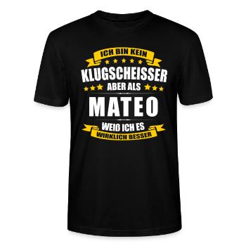 Name Mateo Vorname Klugscheisser Namenstag - Stanley/Stella Unisex Bio-T-Shirt CRAFTER - Schwarz - Vorne - Alina (178cm) & Michal (187cm)