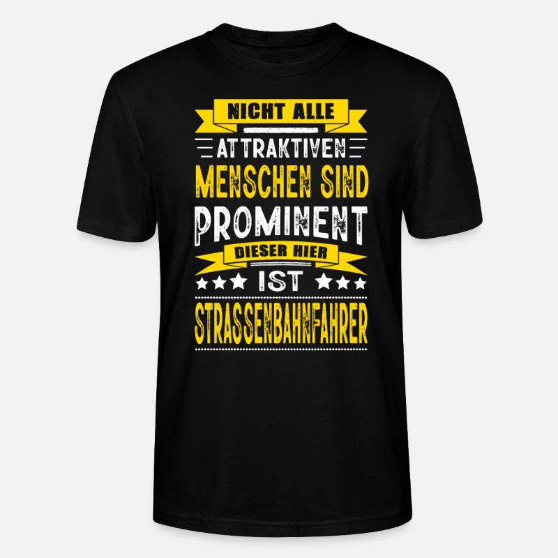 Strassenbahnfahrer Spruch Zugführer Lokführer Zug - Stanley/Stella Unisex Bio-T-Shirt CRAFTER - Schwarz