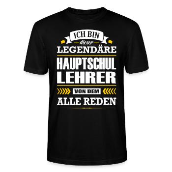 Ich Bin Dieser Legendäre Hauptschullehrer Lehrer - Stanley/Stella Unisex Bio-T-Shirt CRAFTER - Schwarz - Vorne - Alina (178cm) & Michal (187cm)