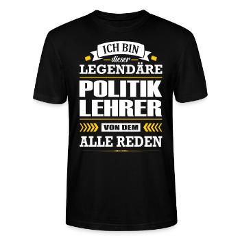 Ich Bin Dieser Legendäre Politiklehrer Lehrer - Stanley/Stella Unisex Bio-T-Shirt CRAFTER - Schwarz - Vorne - Alina (178cm) & Michal (187cm)