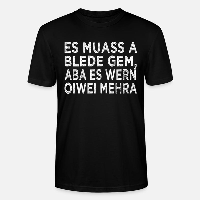 ES MUASS A BLEDE GEM... - Stanley/Stella Unisex Bio-T-Shirt CRAFTER - Schwarz