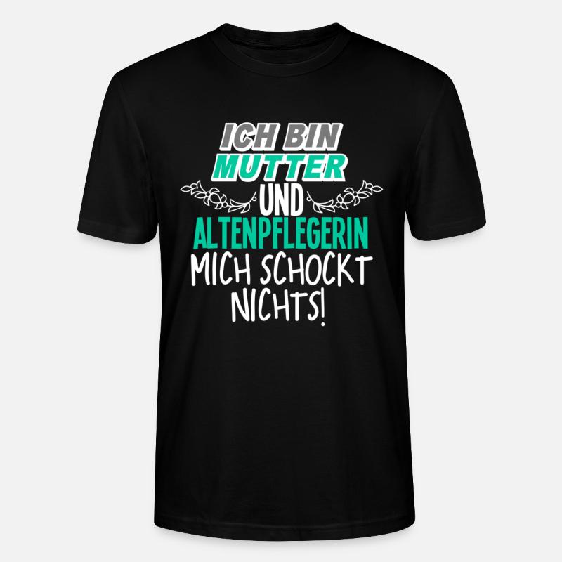 Mutter Altenpflegerin - Stanley/Stella Unisex Bio-T-Shirt CRAFTER - Schwarz