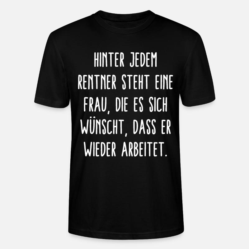 Hinter Jedem Rentner Eine Frau - Stanley/Stella Unisex Bio-T-Shirt CRAFTER - Schwarz