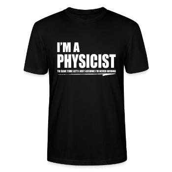 PHYSIKER PHYSIK PHYSIKERIN LUSTIG SPRUCH GESCHENK - Stanley/Stella Unisex Bio-T-Shirt CRAFTER - Schwarz - Vorne - Alina (178cm) & Michal (187cm)