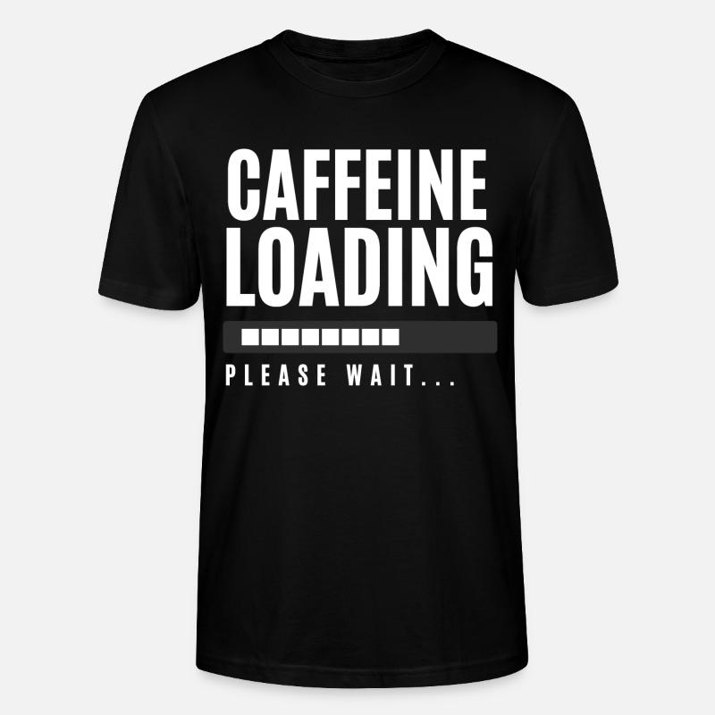 Koffein laden Bitte warten - Stanley/Stella Unisex Bio-T-Shirt CRAFTER - Schwarz