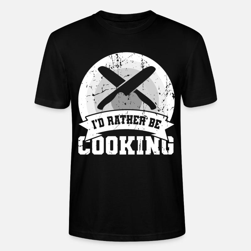 I'd rather cook - Stanley/Stella CRAFTER Unisex Organic T-Shirt - black