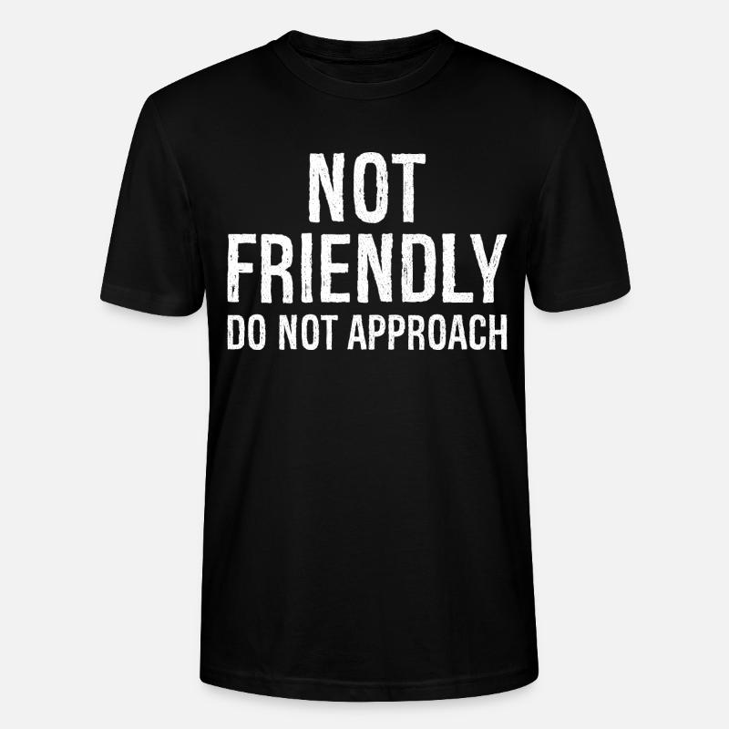 nicht freundlich nicht annähern - Stanley/Stella Unisex Bio-T-Shirt CRAFTER - Schwarz