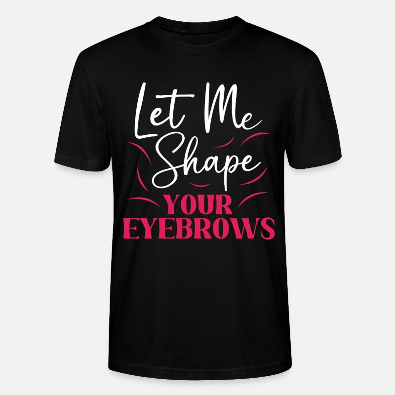 Make-up Microblading Kosmetik Kosmetikerin - Stanley/Stella Unisex Bio-T-Shirt CRAFTER - Schwarz