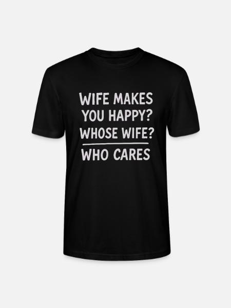 Humorous Wife Appreciation Quote Design - Stanley/Stella CRAFTER Unisex Organic T-Shirt - black