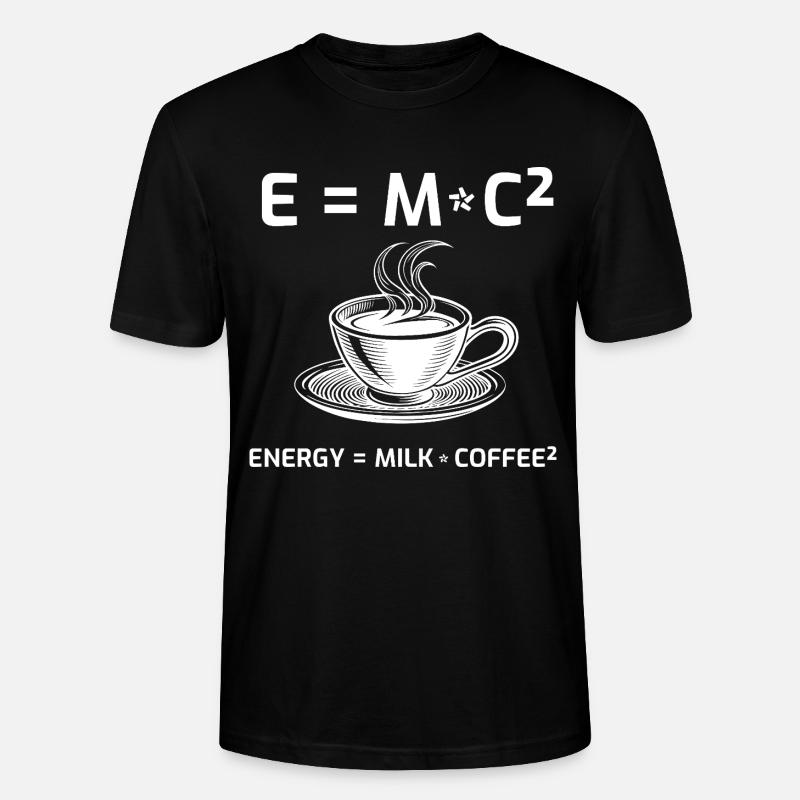 Coffee Drinker Coffee Formula E=MC2 - Stanley/Stella CRAFTER Unisex Organic T-Shirt - black