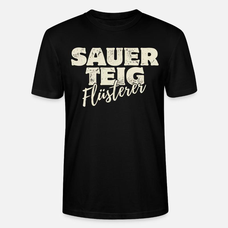 Sauerteig Flüsterer - Stanley/Stella Unisex Bio-T-Shirt CRAFTER - Schwarz