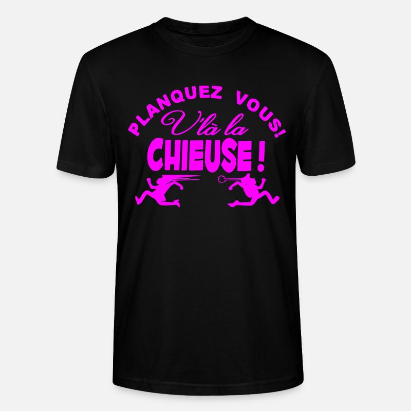 Planquez vous voilà la Chieuse - T-shirt bio CRAFTER Stanley Stella Unisexe - noir
