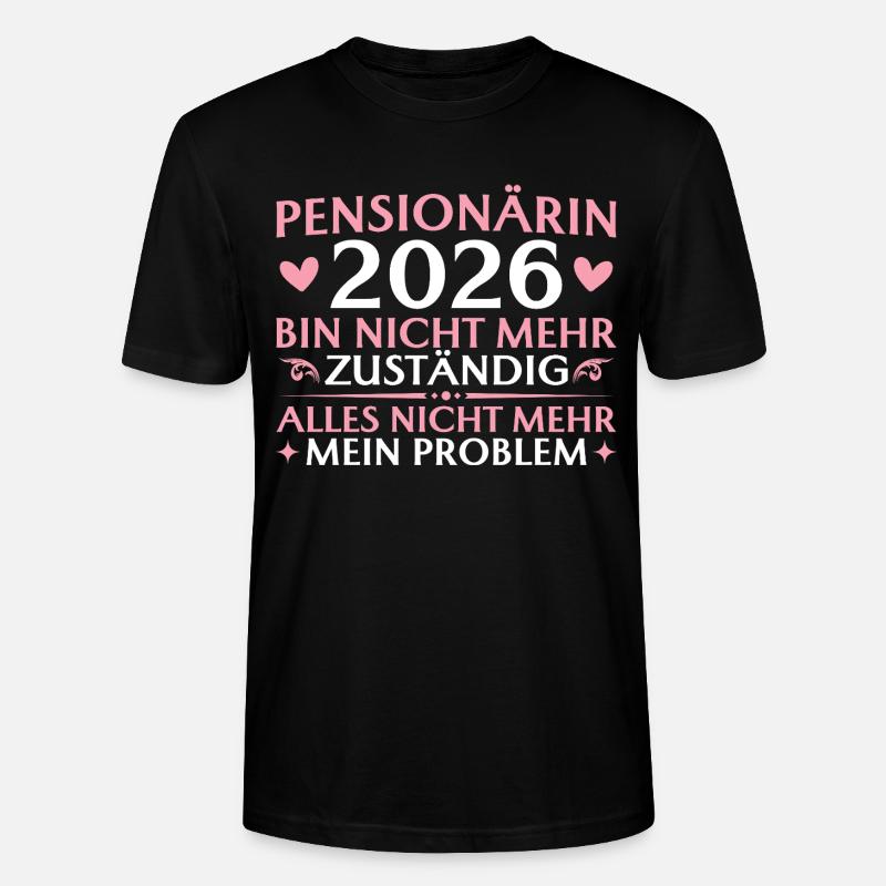 Retraité 2026 Plus responsable - Pension - T-shirt bio CRAFTER Stanley Stella Unisexe - noir