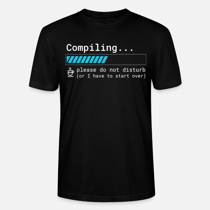 Lustiges Programmierer T-Shirt - Compiling Please  - Stanley/Stella Unisex Bio-T-Shirt CRAFTER - Schwarz