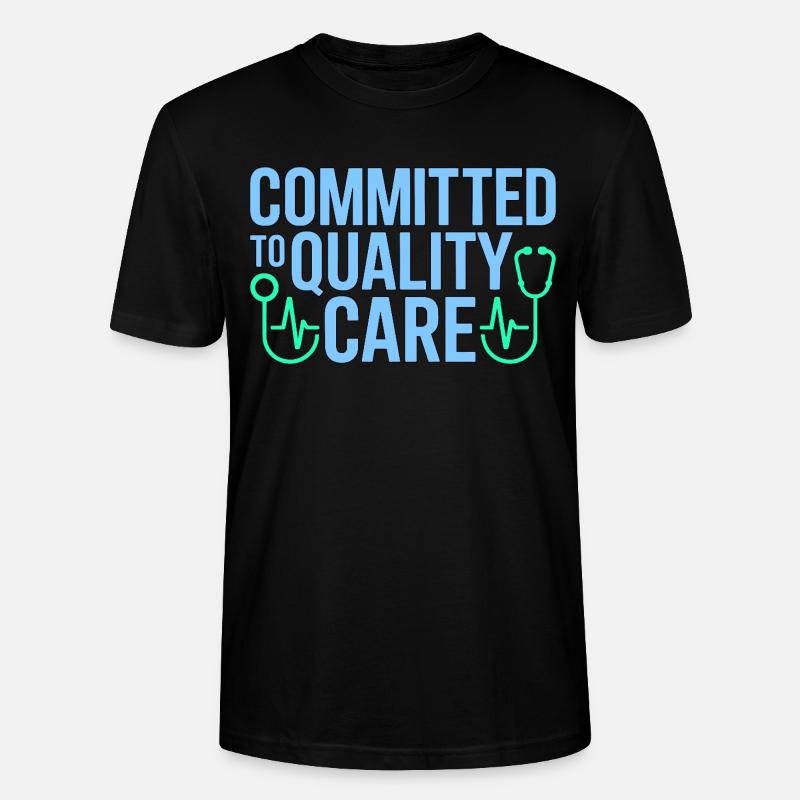 Nurse Practitioner Committed To Quality Nursing - Stanley/Stella CRAFTER Unisex Organic T-Shirt - black