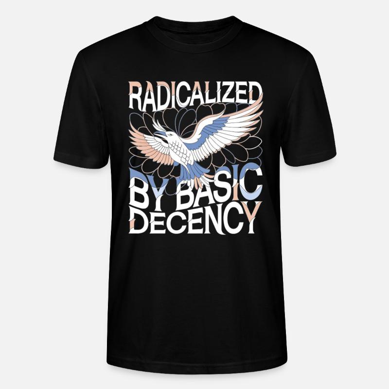 Radicalized by Basic Decency Statement Kunst - Stanley/Stella Unisex Bio-T-Shirt CRAFTER - Schwarz