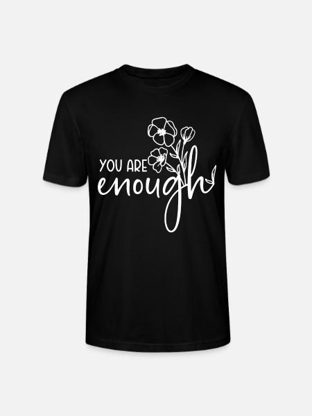 You are enough - Stanley/Stella Unisex Bio-T-Shirt CRAFTER - Schwarz
