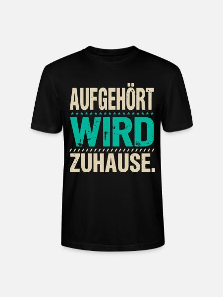 Aufgehört Wird Zuhause - Stanley/Stella Unisex Bio-T-Shirt CRAFTER - Schwarz