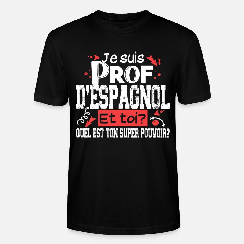 Espagnol Espagne Prof Professeur Métier - T-shirt bio CRAFTER Stanley Stella Unisexe - noir